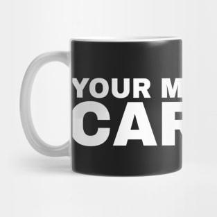 Your Mom is My Cardio - #1 Mug